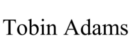 TOBIN ADAMS trademark