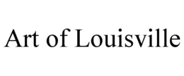 ART OF LOUISVILLE trademark