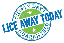 LICE AWAY TODAY THIRTY DAYS GUARANTEED trademark