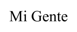 MI GENTE trademark