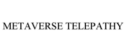 METAVERSE TELEPATHY trademark