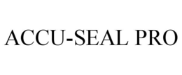 ACCU-SEAL PRO trademark