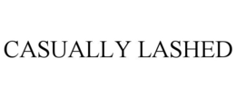 CASUALLY LASHED trademark