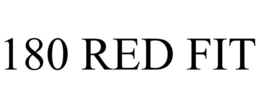 180 RED FIT trademark