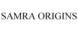 SAMRA ORIGINS trademark