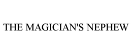 THE MAGICIAN'S NEPHEW trademark