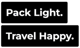 PACK LIGHT. TRAVEL HAPPY. trademark
