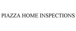 PIAZZA HOME INSPECTIONS trademark