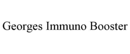 GEORGES IMMUNO BOOSTER trademark