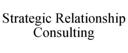 STRATEGIC RELATIONSHIP CONSULTING trademark