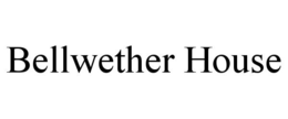 BELLWETHER HOUSE trademark