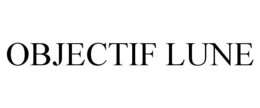 OBJECTIF LUNE trademark