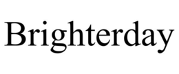 BRIGHTERDAY trademark