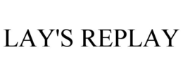 LAY'S REPLAY trademark
