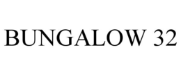 BUNGALOW 32 trademark