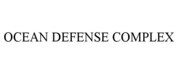 OCEAN DEFENSE COMPLEX trademark