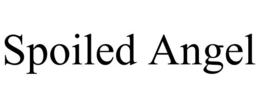 SPOILED ANGEL trademark