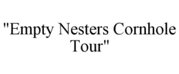 "EMPTY NESTERS CORNHOLE TOUR" trademark