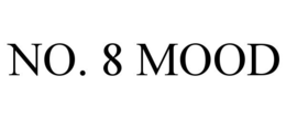 NO. 8 MOOD trademark