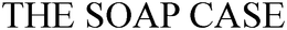THE SOAP CASE trademark