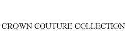 CROWN COUTURE COLLECTION trademark
