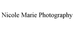 NICOLE MARIE PHOTOGRAPHY trademark