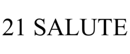 21 SALUTE trademark