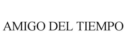 AMIGO DEL TIEMPO trademark