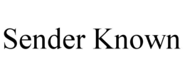 SENDER KNOWN trademark