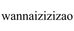 WANNAIZIZIZAO trademark