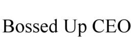 BOSSED UP CEO trademark