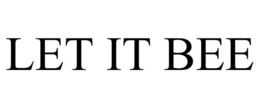 LET IT BEE trademark