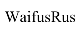 WAIFUSRUS trademark