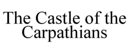 THE CASTLE OF THE CARPATHIANS trademark