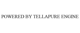 POWERED BY TELLAPURE ENGINE trademark