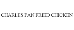 CHARLES PAN FRIED CHICKEN trademark