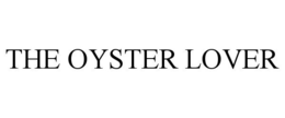 THE OYSTER LOVER trademark