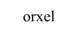 ORXEL trademark