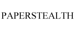 PAPERSTEALTH trademark