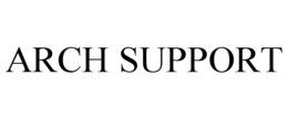 ARCH SUPPORT trademark