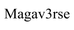 MAGAV3RSE trademark