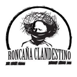 RONCAÑA CLANDESTINO trademark