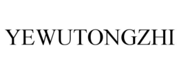 YEWUTONGZHI trademark