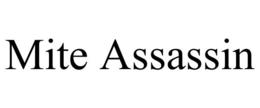 MITE ASSASSIN trademark