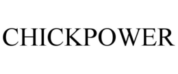 CHICKPOWER trademark