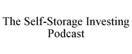 THE SELF-STORAGE INVESTING PODCAST trademark