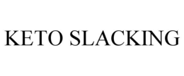 KETO SLACKING trademark