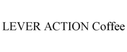 LEVER ACTION COFFEE trademark