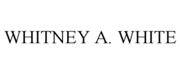 WHITNEY A. WHITE trademark