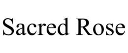 SACRED ROSE trademark